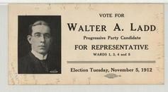 Walter A. Ladd - Progressive Party Candidate, Perkins Collection 1850 to 1900 Advertising Cards
